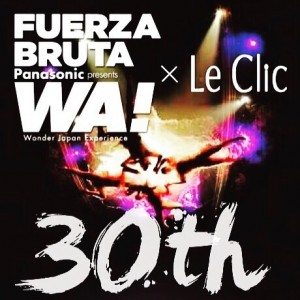 FUERZABRUTA × Le Clic