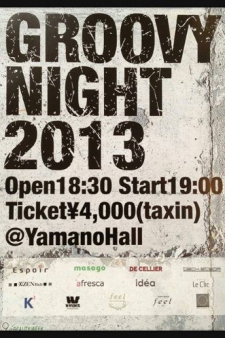◆GROOVY NIGHT 2013◆
